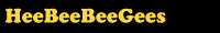 HeeBeeBeeGees / Hee Bee Bee Gees